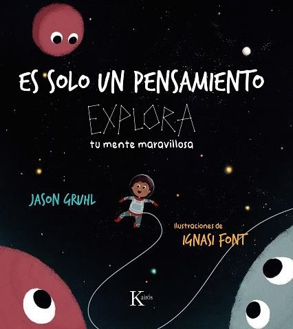 ES SOLO UN PENSAMIENTO | 9788411211857 | GRUHL, JASON | Llibreria L'Altell - Llibreria Online de Banyoles | Comprar llibres en català i castellà online - Llibreria de Girona