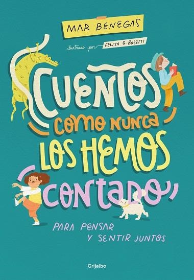 CUENTOS COMO NUNCA LOS HEMOS CONTADO | 9788425363184 | BENEGAS, MAR | Llibreria L'Altell - Llibreria Online de Banyoles | Comprar llibres en català i castellà online - Llibreria de Girona