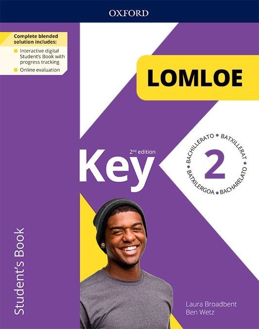 KEY TO BACHILLERATO 2ED 2. STUDENT'S BOOK. LOMLOE PACK | 9780190551612 | BROADBENT, LAURA | Llibreria Online de Banyoles | Comprar llibres en català i castellà online