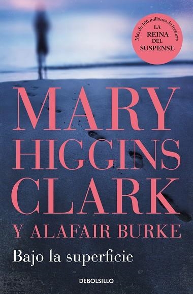 BAJO LA SUPERFICIE | 9788466370653 | HIGGINS CLARK, MARY/BURKE, ALAFAIR | Llibreria L'Altell - Llibreria Online de Banyoles | Comprar llibres en català i castellà online - Llibreria de Girona