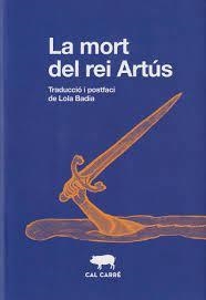 LA MORT DEL REI ARTÚS | 9788412725513 | ANÓNIMO | Llibreria L'Altell - Llibreria Online de Banyoles | Comprar llibres en català i castellà online - Llibreria de Girona