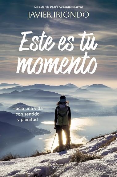 ESTE ES TU MOMENTO | 9788408277255 | IRIONDO NARVAIZA, JAVIER | Llibreria Online de Banyoles | Comprar llibres en català i castellà online