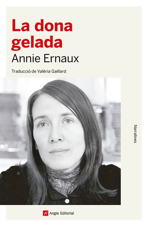 DONA GELADA, LA | 9788419017826 | ERNAUX, ANNIE | Llibreria Online de Banyoles | Comprar llibres en català i castellà online