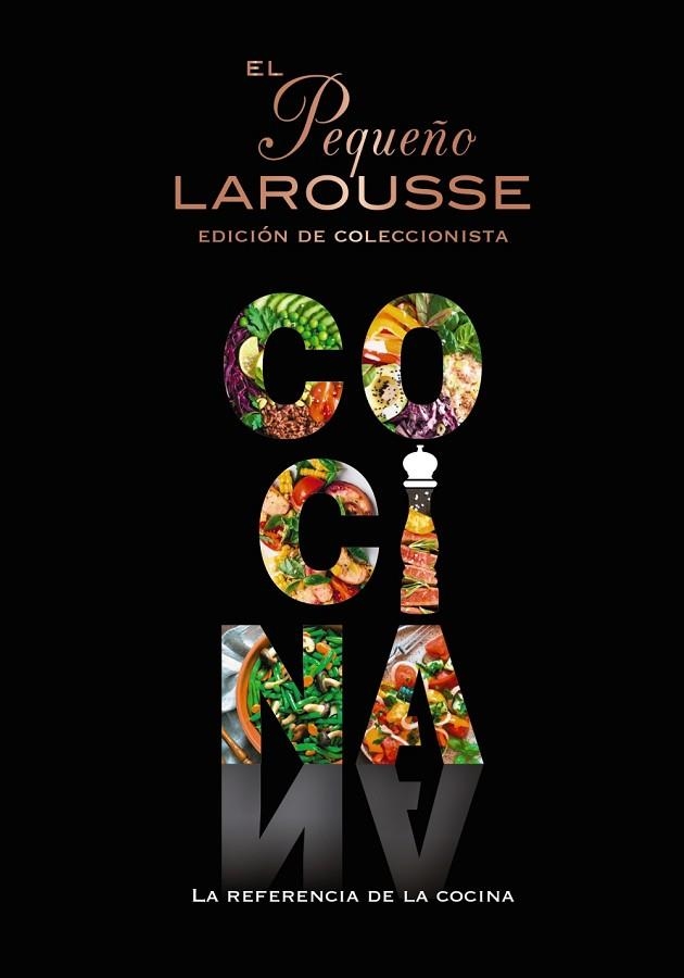 PEQUEÑO LAROUSSE DE LA COCINA (EDICIÓN DE COLECCIONISTA), EL | 9788419739117 | ÉDITIONS LAROUSSE | Llibreria Online de Banyoles | Comprar llibres en català i castellà online