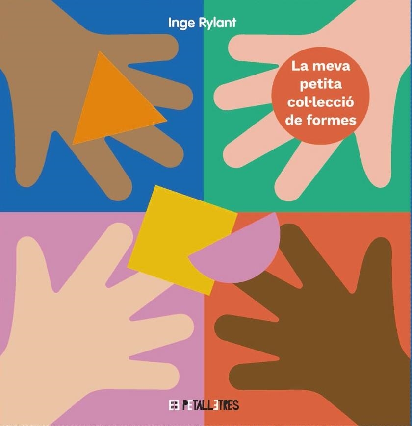 MEVA PETITA COL·LECCIÓ DE FORMES, LA | 9788419893017 | RYLANT, INGE | Llibreria Online de Banyoles | Comprar llibres en català i castellà online