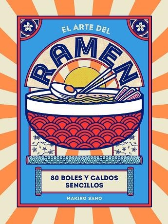 ARTE DEL RAMEN, EL | 9788419043245 | SANO, MAKIKO | Llibreria Online de Banyoles | Comprar llibres en català i castellà online