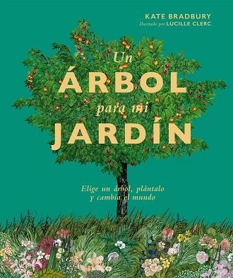 ÁRBOL PARA MI JARDÍN, UN | 9788419043252 | BRADBURY, KATE | Llibreria L'Altell - Llibreria Online de Banyoles | Comprar llibres en català i castellà online - Llibreria de Girona