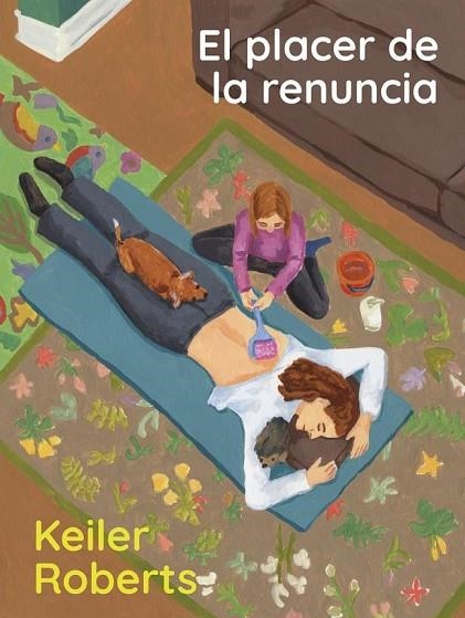 PLACER DE LA RENUNCIA, EL | 9788412645743 | ROBERTS, KEILER | Llibreria Online de Banyoles | Comprar llibres en català i castellà online