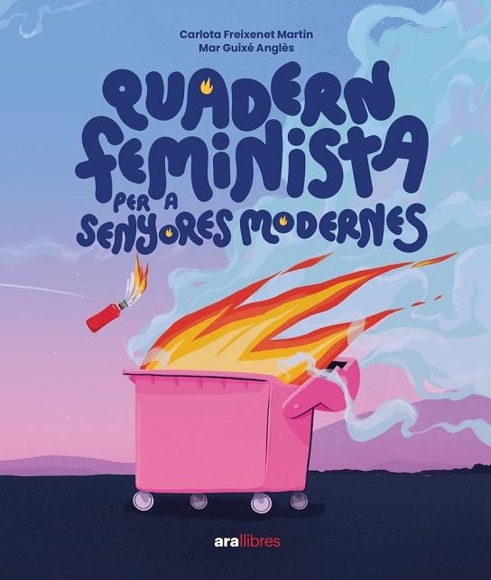 QUADERN FEMINISTA PER SENYORES MODERNES | 9788411730358 | FREIXENET MARTÍN, CARLOTA | Llibreria Online de Banyoles | Comprar llibres en català i castellà online