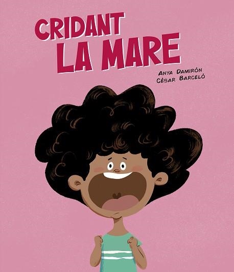 CRIDANT LA MARE | 9788419607843 | DAMIRÓN, ANYA | Llibreria Online de Banyoles | Comprar llibres en català i castellà online