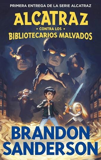 ALCATRAZ CONTRA LOS BIBLIOTECARIOS MALVADOS (ALCATRAZ CONTRA LOS BIBLIOTECARIOS | 9788419522788 | SANDERSON, BRANDON | Llibreria Online de Banyoles | Comprar llibres en català i castellà online