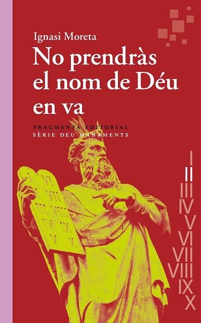 NO PRENDRÀS EL NOM DE DÉU EN VA | 9788417796907 | MORETA TUSQUETS, IGNASI | Llibreria Online de Banyoles | Comprar llibres en català i castellà online