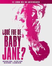 ¿QUÉ FUE DE BABY JANE? | 9788418181504 | CORRAL, JUAN MANUEL/LÓPEZ VARONA, LUIS/MEDINA, GUILLEM/MELERO, ALEJANDRO | Llibreria L'Altell - Llibreria Online de Banyoles | Comprar llibres en català i castellà online - Llibreria de Girona