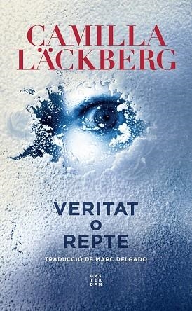 VERITAT O REPTE | 9788417918835 | LÄCKBERG, CAMILLA | Llibreria Online de Banyoles | Comprar llibres en català i castellà online