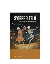 S'OBRE EL TELÓ | 9788419059185 | BARDERA, DAMIÀ | Llibreria Online de Banyoles | Comprar llibres en català i castellà online