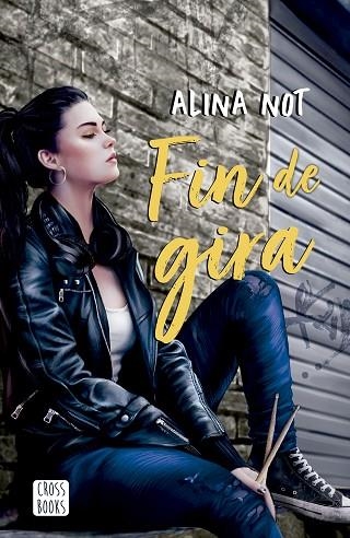 FIN DE GIRA | 9788408279044 | NOT, ALINA | Llibreria Online de Banyoles | Comprar llibres en català i castellà online