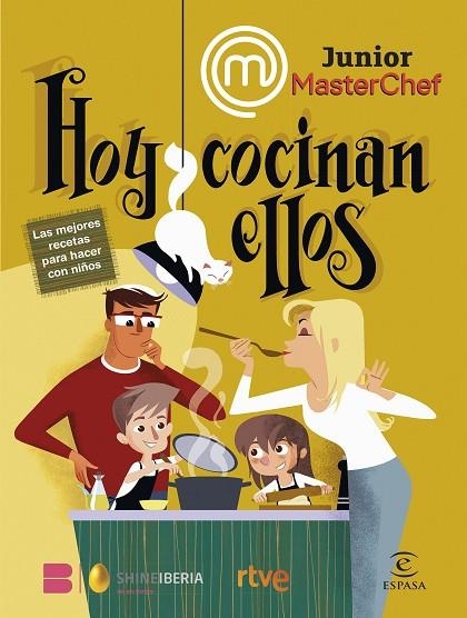 MASTERCHEF JUNIOR. HOY COCINAN ELLOS | 9788467070644 | SHINE/RTVE | Llibreria L'Altell - Llibreria Online de Banyoles | Comprar llibres en català i castellà online - Llibreria de Girona