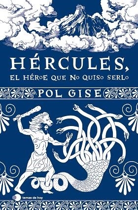 HÉRCULES, EL HÉROE QUE NO QUISO SERLO | 9788419812063 | GISE, POL | Llibreria Online de Banyoles | Comprar llibres en català i castellà online