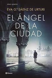 ÁNGEL DE LA CIUDAD. EDICIÓN ESPECIAL, EL | 9788408277446 | GARCÍA SÁENZ DE URTURI, EVA | Llibreria Online de Banyoles | Comprar llibres en català i castellà online