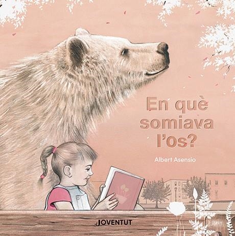 EN QUÈ SOMIAVA L'OS? | 9788426148605 | ASENSIO NAVARRO, ALBERT | Llibreria Online de Banyoles | Comprar llibres en català i castellà online