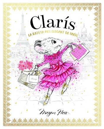 CLARÍS. LA RATETA MÉS ELEGANT DE PARÍS | 9788468363882 | HESS, MEGAN | Llibreria Online de Banyoles | Comprar llibres en català i castellà online