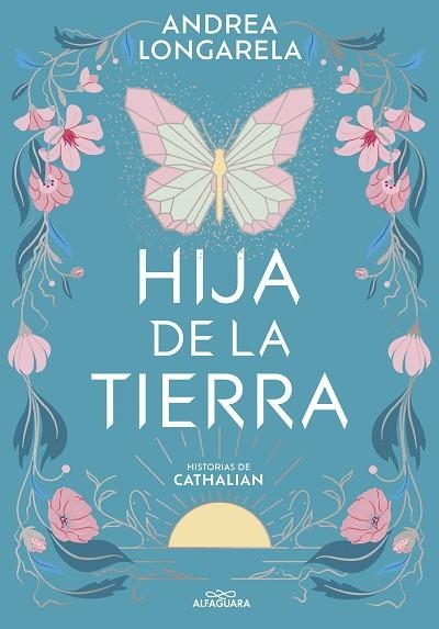 HIJA DE LA TIERRA (HISTORIAS DE CATHALIAN 1) | 9788419507402 | LONGARELA, ANDREA | Llibreria Online de Banyoles | Comprar llibres en català i castellà online