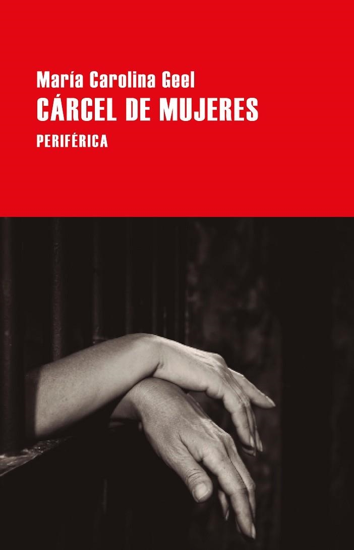 CÁRCEL DE MUJERES | 9788418838903 | GEEL, MARÍA CAROLINA | Llibreria L'Altell - Llibreria Online de Banyoles | Comprar llibres en català i castellà online - Llibreria de Girona