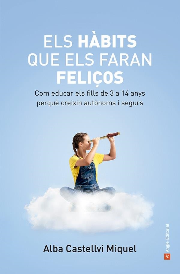 ELS HÀBITS QUE ELS FARAN FELIÇOS | 9788419017871 | CASTELLVI MIQUEL, ALBA | Llibreria L'Altell - Llibreria Online de Banyoles | Comprar llibres en català i castellà online - Llibreria de Girona