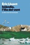 ISLÀNDIA, L'ILLA DEL VENT | 9788411730365 | LLUENT ESTELA, ÈRIC | Llibreria Online de Banyoles | Comprar llibres en català i castellà online