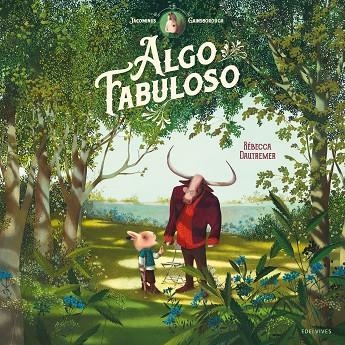 JACOMINUS GAINSBOROUGH. ALGO FABULOSO | 9788414037430 | DAUTREMER, RÉBECCA | Llibreria Online de Banyoles | Comprar llibres en català i castellà online