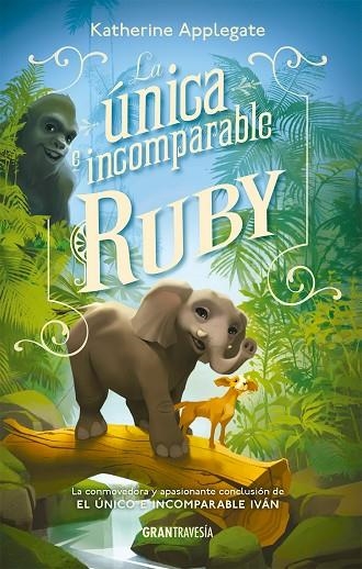 ÚNICA E INCOMPARABLE RUBY, LA | 9788412669787 | APPLEGATE, KATHERINE | Llibreria Online de Banyoles | Comprar llibres en català i castellà online