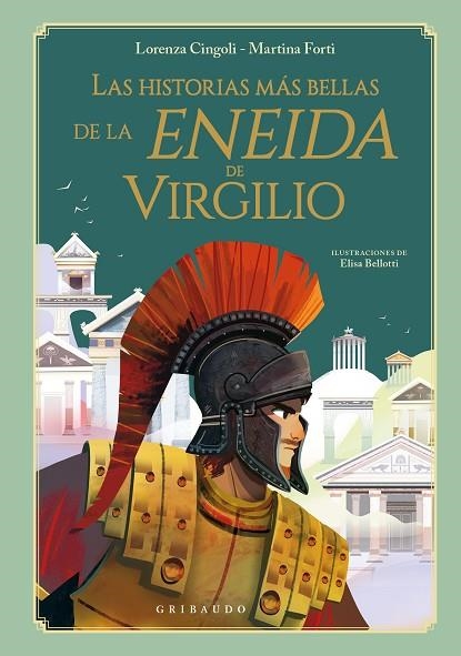 HISTORIAS MÁS BELLAS DE LA ENEIDA DE VIRGILIO, LAS | 9788412633634 | CINGOLI, LORENZA/FORTI, MARTINA | Llibreria Online de Banyoles | Comprar llibres en català i castellà online