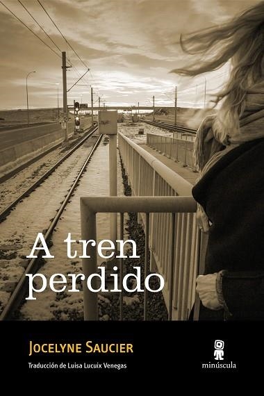 A TREN PERDIDO | 9788412662009 | SAUCIER, JOCELYNE | Llibreria Online de Banyoles | Comprar llibres en català i castellà online