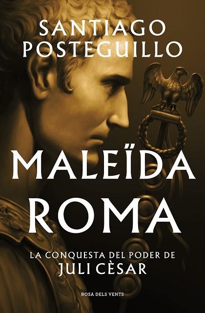 MALEÏDA ROMA (SÈRIE JULI CÈSAR 2) | 9788419259523 | POSTEGUILLO, SANTIAGO | Llibreria Online de Banyoles | Comprar llibres en català i castellà online