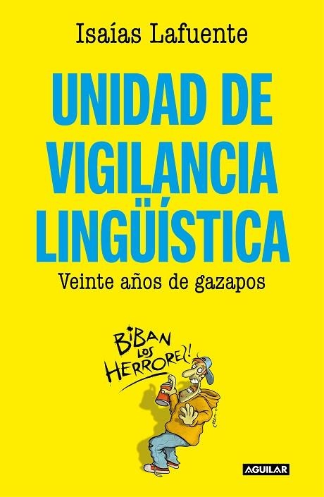 UNIDAD DE VIGILANCIA LINGÜÍSTICA | 9788403519534 | LAFUENTE, ISAÍAS | Llibreria L'Altell - Llibreria Online de Banyoles | Comprar llibres en català i castellà online - Llibreria de Girona