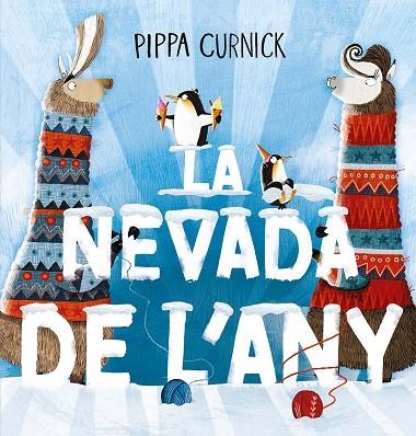 NEVADA DE L´ANY, LA | 9788491457084 | CURNICK, PIPPA | Llibreria L'Altell - Llibreria Online de Banyoles | Comprar llibres en català i castellà online - Llibreria de Girona