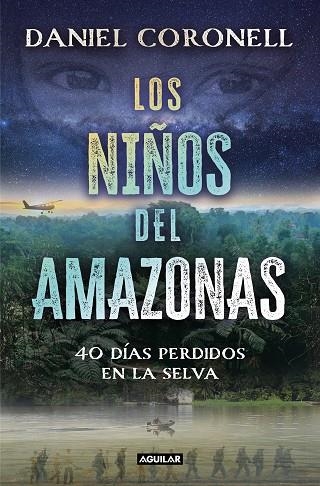 NIÑOS DEL AMAZONAS, LOS | 9788403524729 | CORONELL, DANIEL | Llibreria Online de Banyoles | Comprar llibres en català i castellà online