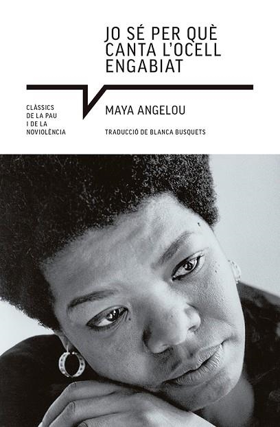 JO SÉ PER QUÈ CANTA L'OCELL ENGABIAT | 9788419017765 | ANGELOU, MAYA | Llibreria Online de Banyoles | Comprar llibres en català i castellà online