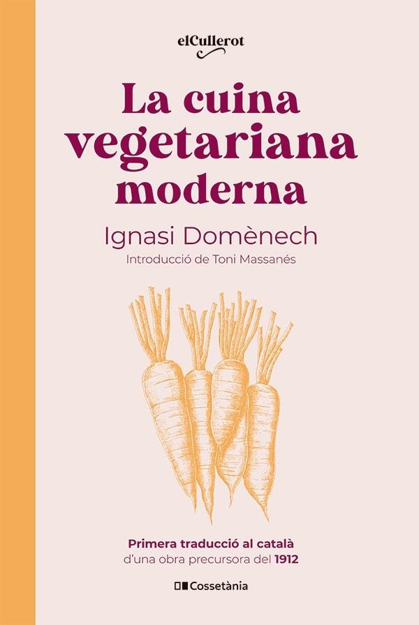 CUINA VEGETARIANA MODERNA, LA | 9788413563053 | DOMÈNECH I PUIGCERCÓS, IGNASI | Llibreria Online de Banyoles | Comprar llibres en català i castellà online