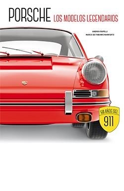 PORSCHE. LOS MODELOS LEGENDARIOS | 9788419282644 | RAPELLI, ANDREA/DE FABIANIS MANFERTO, MARCO | Llibreria Online de Banyoles | Comprar llibres en català i castellà online