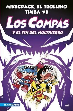 COMPAS Y EL FIN DEL MULTIVERSO, LOS | 9788427051454 | MIKECRACK, EL TROLLINO Y TIMBA VK | Llibreria L'Altell - Llibreria Online de Banyoles | Comprar llibres en català i castellà online - Llibreria de Girona