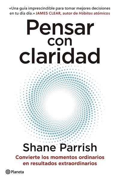 PENSAR CON CLARIDAD | 9788408277644 | PARRISH, SHANE | Llibreria Online de Banyoles | Comprar llibres en català i castellà online