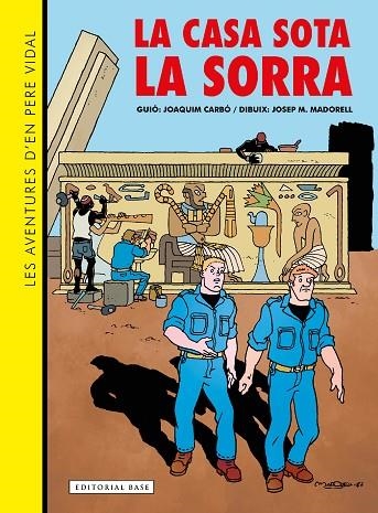 LES AVENTURES D'EN PERE VIDAL. LA CASA SOTA LA SORRA | 9788419007834 | CARBÓ, JOAQUIM | Llibreria Online de Banyoles | Comprar llibres en català i castellà online