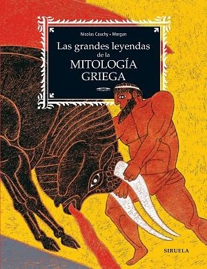 GRANDES LEYENDAS DE LA MITOLOGÍA GRIEGA, LAS | 9788419744555 | CAUCHY, NICOLAS | Llibreria L'Altell - Llibreria Online de Banyoles | Comprar llibres en català i castellà online - Llibreria de Girona