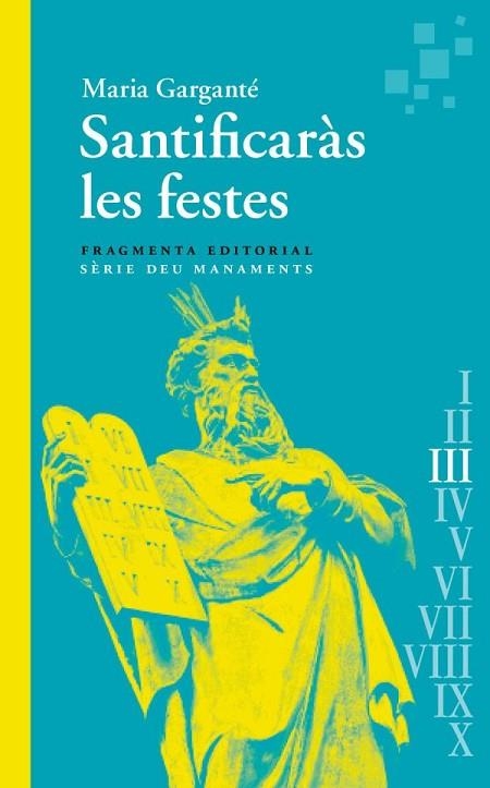 SANTIFICARÀS LES FESTES | 9788417796976 | GARGANTÉ, MARIA | Llibreria L'Altell - Llibreria Online de Banyoles | Comprar llibres en català i castellà online - Llibreria de Girona