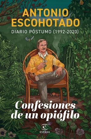 CONFESIONES DE UN OPIÓFILO | 9788467071580 | ESCOHOTADO, ANTONIO | Llibreria Online de Banyoles | Comprar llibres en català i castellà online