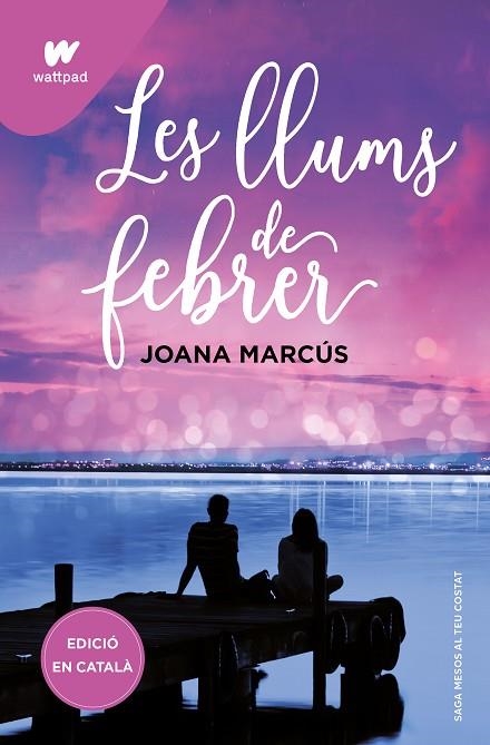 LES LLUMS DE FEBRER (MESOS AMB TU 4) | 9788419421128 | MARCÚS, JOANA | Llibreria L'Altell - Llibreria Online de Banyoles | Comprar llibres en català i castellà online - Llibreria de Girona