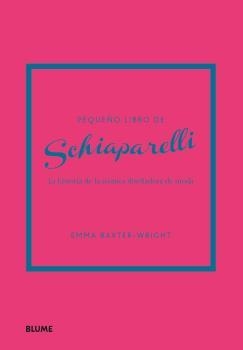 PEQUEÑO LIBRO DE SCHIAPARELLI | 9788419785251 | BAXTER-WRIGHT, EMMA | Llibreria Online de Banyoles | Comprar llibres en català i castellà online