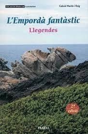 L'EMPORDÀ FANTÀSTIC | 9788417116842 | MARTÍN I ROIG, GABRIEL | Llibreria Online de Banyoles | Comprar llibres en català i castellà online