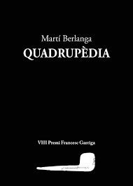 QUADRUPÈDIA | 9788412760132 | BERLANGA, MARTÍ | Llibreria Online de Banyoles | Comprar llibres en català i castellà online